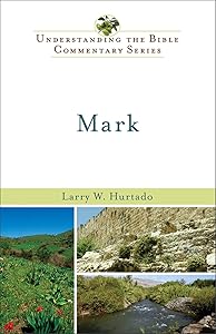 Mark (Understanding the Bible Commentary Series) by Larry W. Hurtado