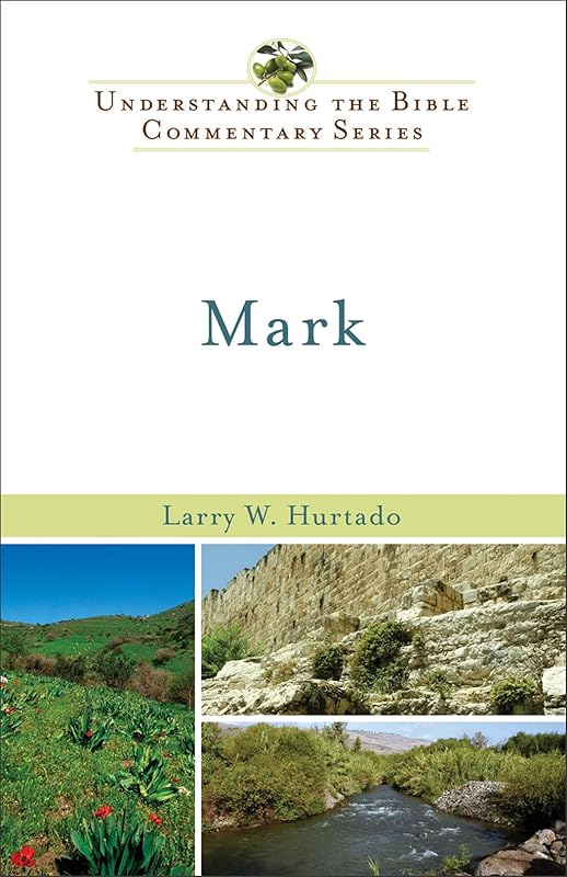 Mark (Understanding the Bible Commentary Series) by Larry W. Hurtado