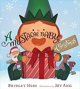 A Mustache Baby Christmas: A Christmas Holiday Book for Kids