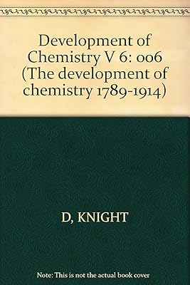 The Development Of Chemistry, 1789-1914: 006