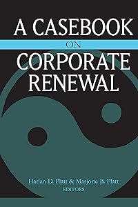 A Casebook on Corporate Renewal