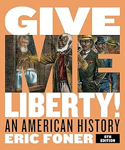 Give Me Liberty!: An American History