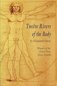 Twelve Rivers of the Body by Elizabeth Oness