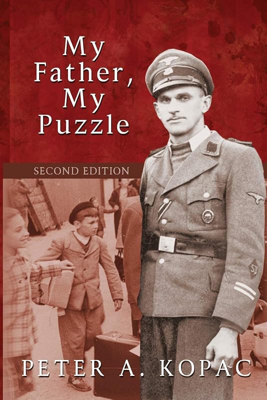My Father, My Puzzle by Peter A Kopac