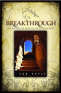 Breakthrough: The Return of Hope to the Middle East