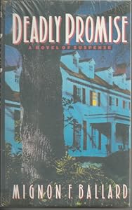 Deadly Promise: A Novel of Suspense