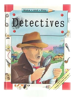 Detectives: Make and Play Series