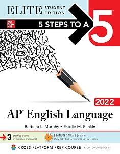 5 Steps to a 5: AP English Language 2022 Elite Student Edition (5 Steps To A 5 English Language Elite)