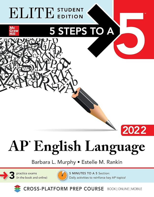 5 Steps to a 5: AP English Language 2022 Elite Student Edition (5 Steps To A 5 English Language Elite) by Barbara L. Murphy
