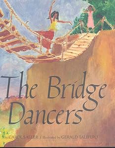 The Bridge Dancers by Carol Saller