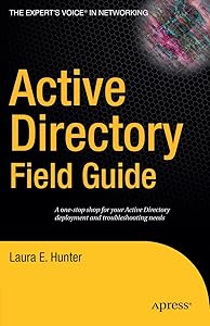 Active Directory Field Guide by Beau Hunter