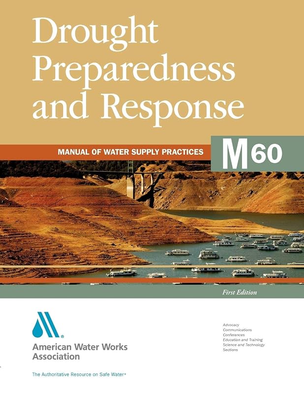 Drought Preparedness and Response (AWWA Manual) by American Water Works Association