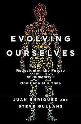 Evolving Ourselves: Redesigning the Future of Humanity--One Gene at a Time