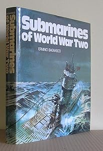Submarines of World War Two by Ermino Bagnasco