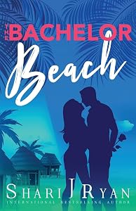 The Bachelor Beach: A Romantic Comedy