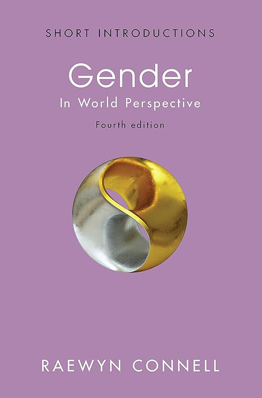Gender: In World Perspective (Short Introductions) by Raewyn Connell