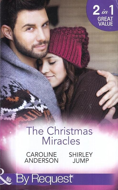 The Christmas Miracles (Mills & Boon) by Caroline Anderson
