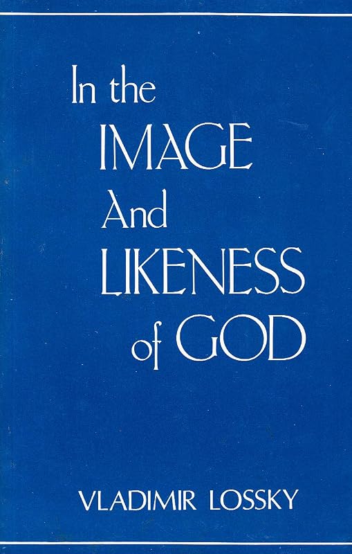 In the Image and Likeness of God (English and French Edition) by Vladimir Lossky