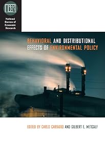 Behavioral and Distributional Effects of Environmental Policy (National Bureau of Economic Research Conference Report)