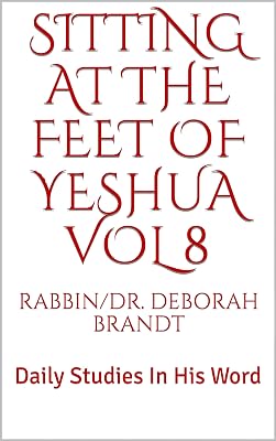 Sitting At The Feet of Yeshua Vol 8: Daily Studies In His Word