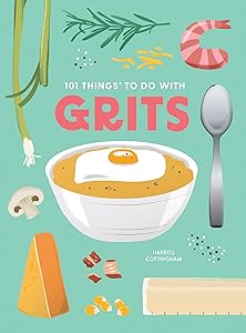 101 Things to Do With Grits, new edition (1001 Things to Do With) by Harriss Cottingham