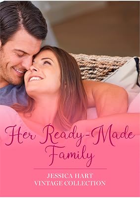 Her Ready-Made Family (Jessica Hart Vintage Collection)