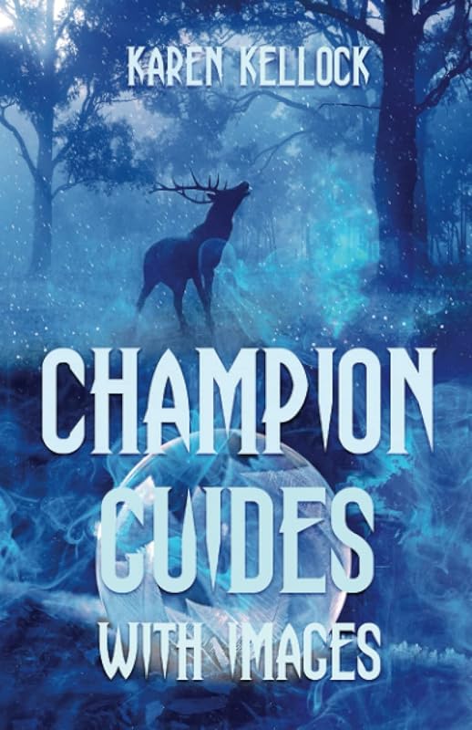 Champion Guides with Images by Karen Kellock
