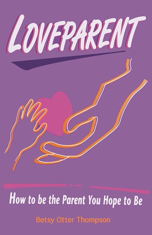 LoveParent by Betsy Thompson