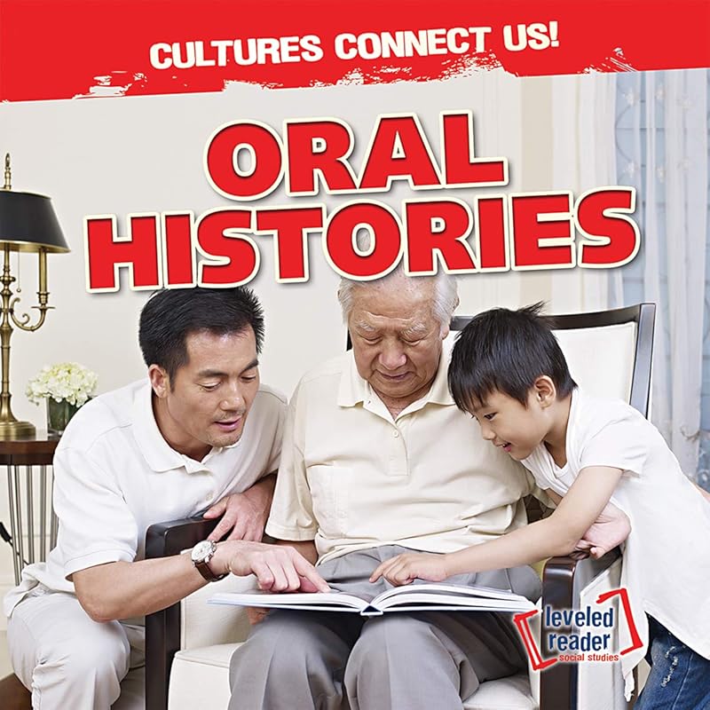 Oral Histories (Cultures Connect Us!) by Agatha Gregson