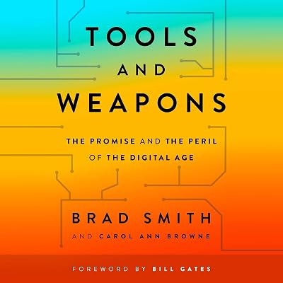 Tools and Weapons: The Promise and the Peril of the Digital Age