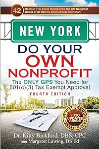 NEW YORK Do Your Own Nonprofit: The Only GPS You Need for 501c3 Tax Exempt Approval by Dr. Kitty Bickford