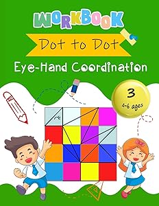 Dot to Dot Eye-Hand Coordination Workbook 4-6 Ages: Early Learning Activity Book (Early Eye-Hand Workbook) by K Imagine Education
