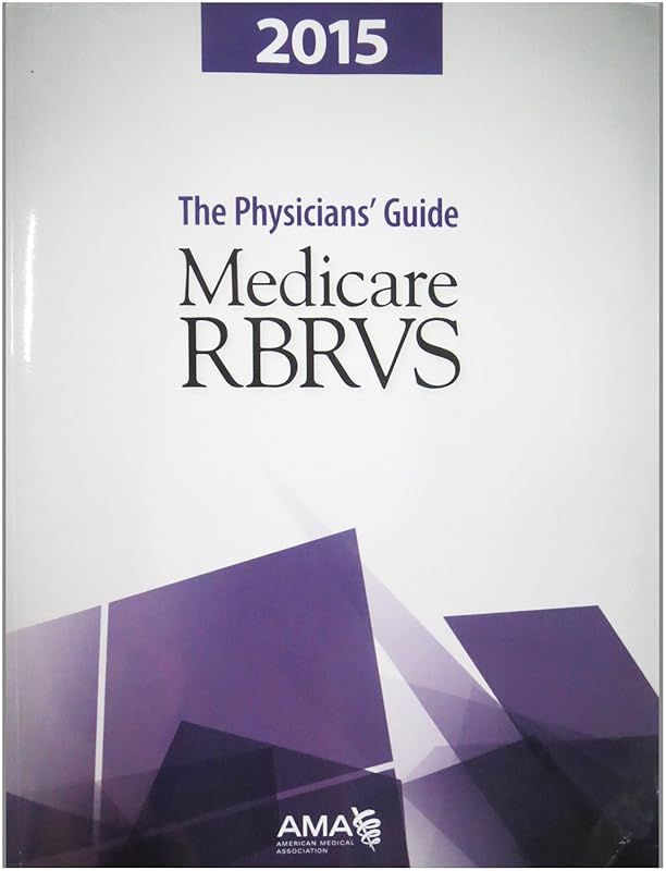 Medicare RBRVS 2015: The Physicians' Guide: The Physician's Guide by American Medical Association