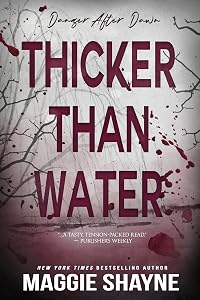 Thicker Than Water (Danger After Dawn Book 1)