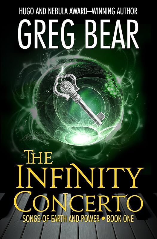 The Infinity Concerto (Songs of Earth and Power) by Greg Bear
