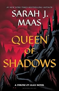Queen of Shadows (Throne of Glass Book 4) by Sarah J. Maas