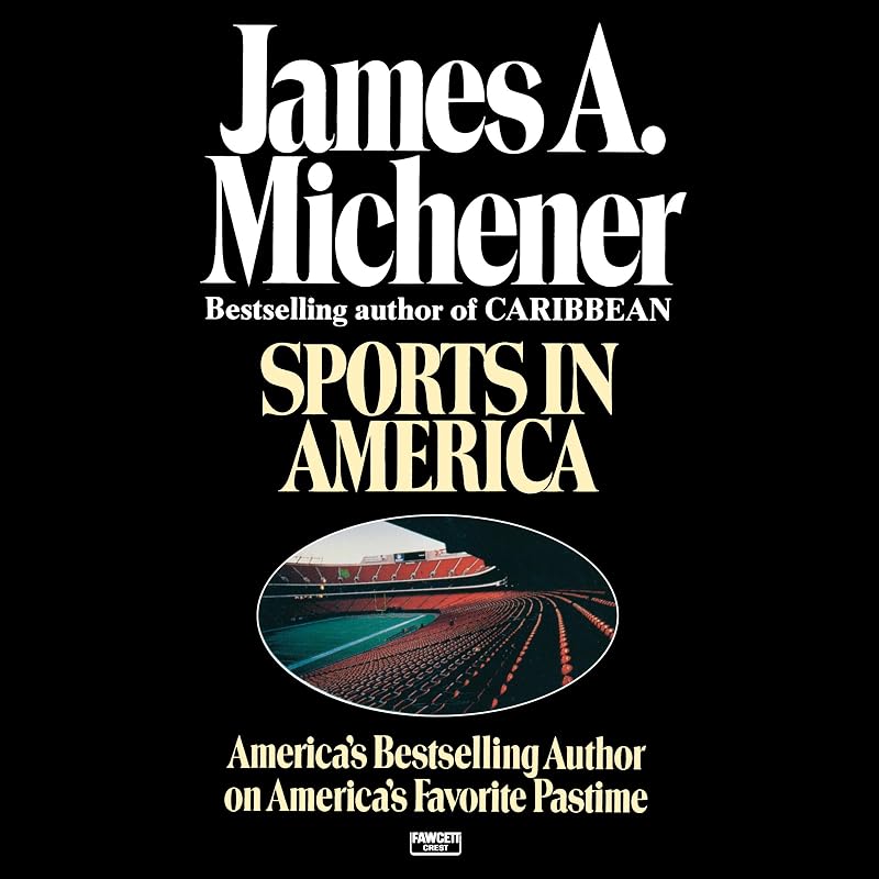 Sports in America by James A. Michener