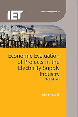 Economic Evaluation of Projects in the Electricity Supply Industry (Energy Engineering)
