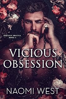Vicious Obsession (Rozanov Bratva Book 1)