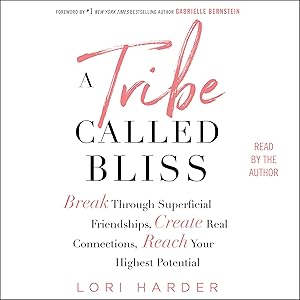 A Tribe Called Bliss by Lori Harder