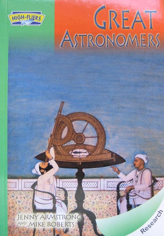 Great Astronomers (High-fliers) by Jenny Armstrong