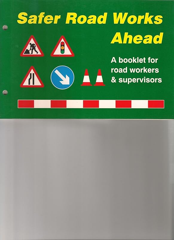 Safer Road Works Ahead by The Stationery Office