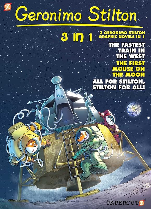 Geronimo Stilton 3-in-1 #5: Collecting "The Fastest Train in the West," "First Mouse on the Moon," and "All for Stilton, Stilton for All!" (5) (Geronimo Stilton Graphic Novels) by Geronimo Stilton