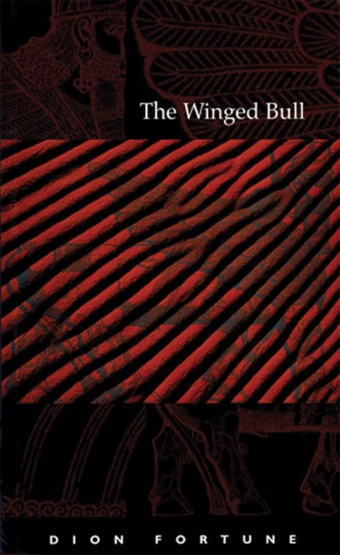 The Winged Bull by Dion Fortune