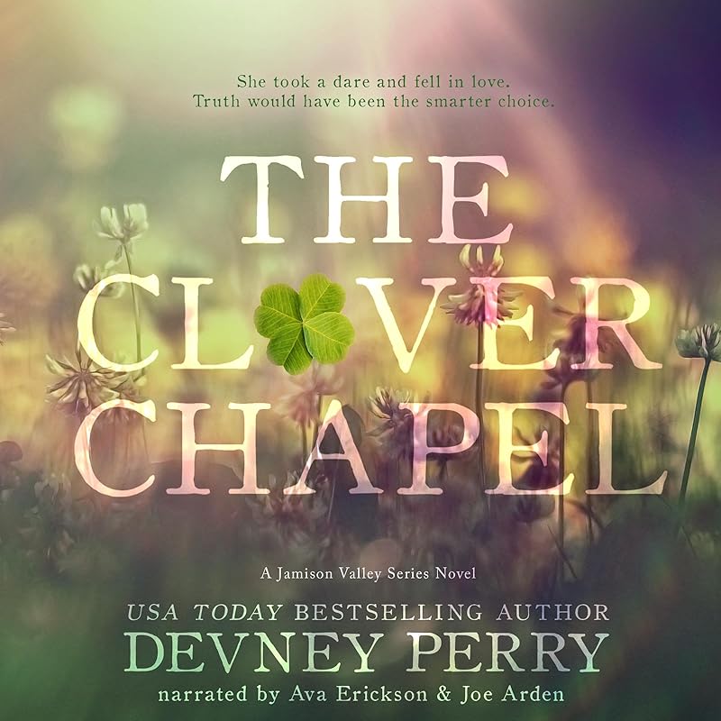 The Clover Chapel: Jamison Valley, Book 2 by Devney Perry