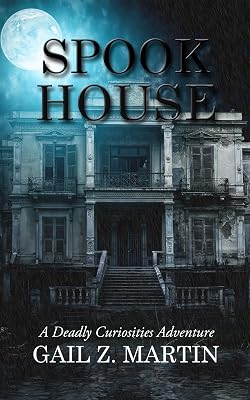 Spook House (Deadly Curiosities Adventure Book 14)