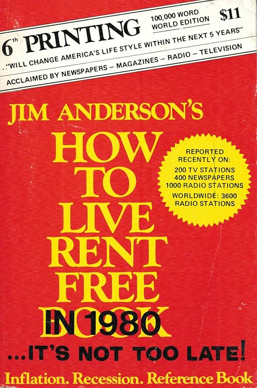 How to live rent free by James William Anderson