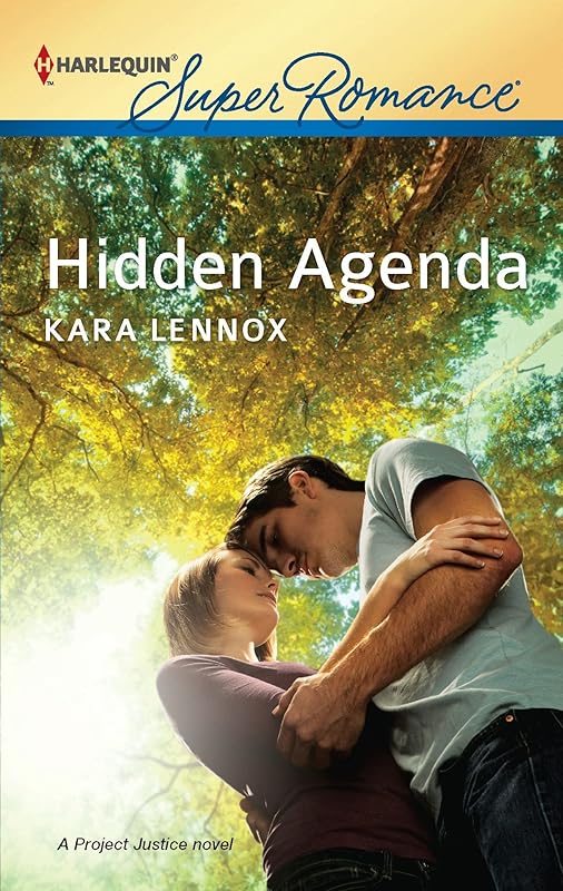 Hidden Agenda (Project Justice Book 6) by Kara Lennox
