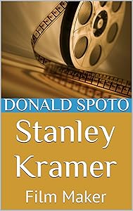 Stanley Kramer: Film Maker