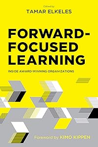 Forward-Focused Learning: Inside Award-Winning Organizations